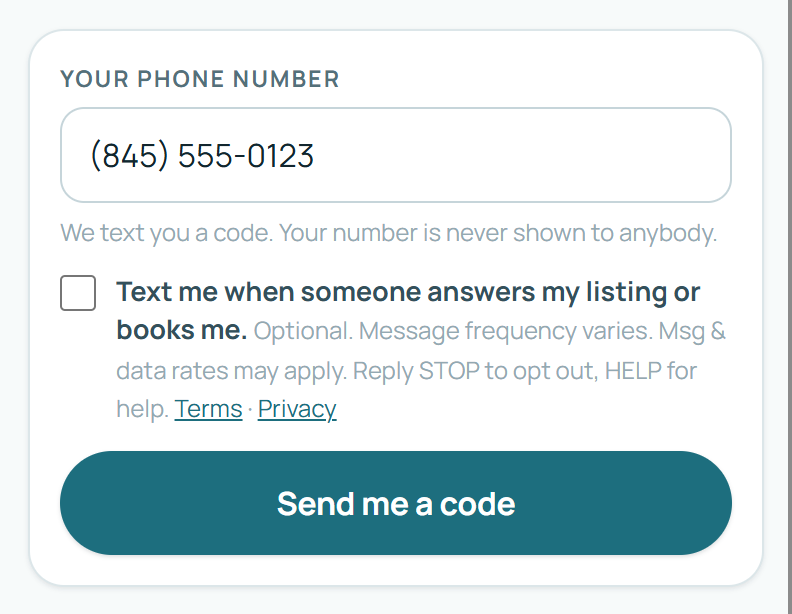 The sign-up screen: a phone number field, then an unticked box reading: Text me when someone answers my listing or books me. Optional. Message frequency varies. Msg and data rates may apply. Reply STOP to opt out, HELP for help. Terms, Privacy.